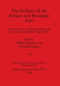 Produktbild: The Defence of the Roman and Byzantine East, Part ii