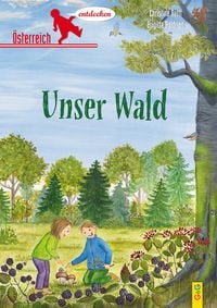 Produktbild: &Ouml;sterreich entdecken - Unser Wald