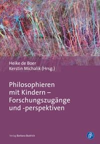 Produktbild: Philosophieren mit Kindern &ndash; Forschungszug&auml;nge und -perspektiven