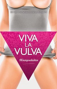 Bild vom Artikel Viva La Vulva: Mösengeschichten vom Autor Jenny Prinz