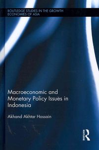 Produktbild: Hossain, A: Macroeconomic and Monetary Policy Issues in Indo
