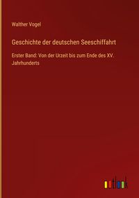 Produktbild: Geschichte der deutschen Seeschiffahrt