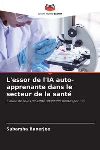 Produktbild: L'essor de l'IA auto-apprenante dans le secteur de la sant&eacute;