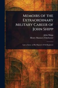 Produktbild: Memoirs of the Extraordinary Military Career of John Shipp