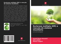 Produktbild: Esclerose m&uacute;ltipla (EM) e reac&ccedil;&atilde;o do sistema imunit&aacute;rio