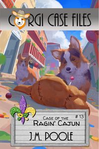 Produktbild: Case of the Ragin' Cajun (Corgi Case Files, #13)