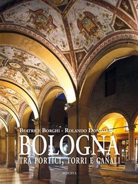 Produktbild: Bologna tra portici, torri e canali