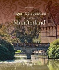 Produktbild: Sagen und Legenden aus dem M&uuml;nsterland