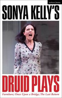 Produktbild: Sonya Kelly's Druid Plays