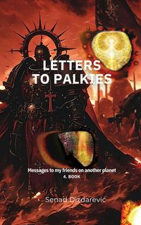 Produktbild: Letters To Palkies Messages To My Friends On Another Planet