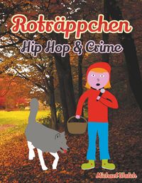 Produktbild: Rotr&auml;ppchen - Hip Hop & Crime