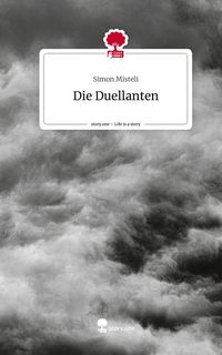 Produktbild: Die Duellanten. Life is a Story - story.one
