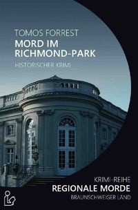 Bild vom Artikel Mord im Richmond-Park - Regionale Morde vom Autor Tomos Forrest