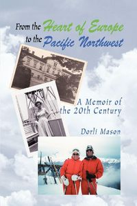 Produktbild: From the Heart of Europe to the Pacific Northwest