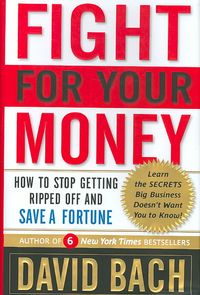 Produktbild: Fight for Your Money: How to Stop Getting Ripped Off and Save a Fortune