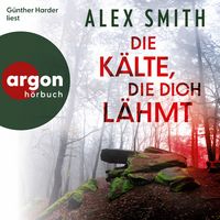 Produktbild: Die K&auml;lte, die dich l&auml;hmt