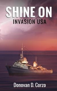 Produktbild: Shine On: Invasion USA (WW2 Patrol Craft, #2)