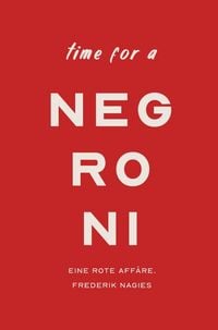 Produktbild: Negroni Cocktailbuch: Eine rote Aff&auml;re.