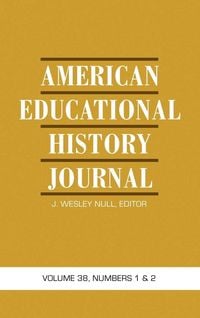 Produktbild: American Educational History Journal Vol 38 Issue 1 & 2