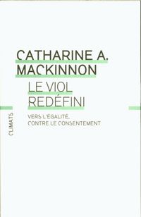 Produktbild: Le viol red&eacute;fini : vers l'&eacute;galit&eacute;, contre le consentement