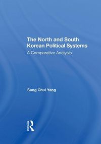 Produktbild: Yang, S: The North And South Korean Political Systems