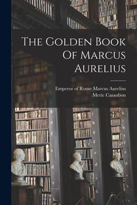 Produktbild: The Golden Book Of Marcus Aurelius