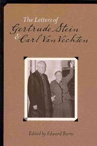 Produktbild: The Letters of Gertrude Stein and Carl Van Vechten, 1913-1946