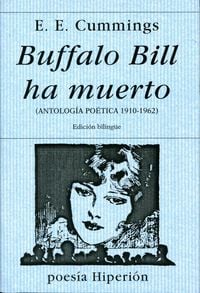 Produktbild: Buffalo Bill ha muerto : antolog&iacute;a po&eacute;tica, 1910-1962