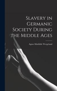 Produktbild: Slavery in Germanic Society During the Middle Ages