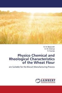 Produktbild: Physico Chemical and Rheological Characteristics of the Wheat Flour