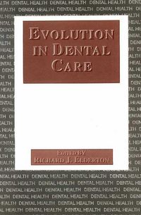 Produktbild: Elderton, R: Evolution in Dental Care