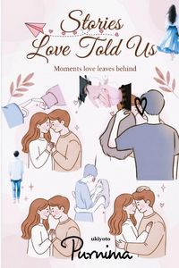 Produktbild: Stories Love Told Us | Every Heart Has a Story to Tell