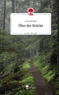 Produktbild: &Uuml;ber der Br&uuml;cke. Life is a Story - story.one