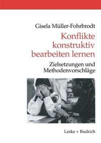 Produktbild: Konflikte konstruktiv bearbeiten lernen