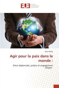 Produktbild: Agir pour la paix dans le monde :