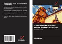 Produktbild: &iquest;wiadectwa i eseje na temat walki sandinist&oacute;w