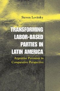 Produktbild: Transforming Labor-Based Parties in Latin America