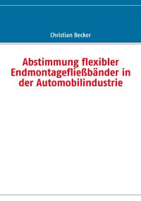 Produktbild: Abstimmung flexibler Endmontagefließbänder in der Automobilindustrie