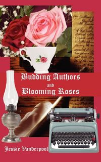 Produktbild: Budding Authors and Blooming Roses