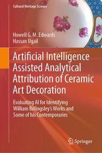 Produktbild: Artificial Intelligence Assisted Analytical Attribution of Ceramic Art Decoration