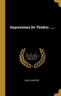 Produktbild: Impressions De Th&eacute;&acirc;tre ......