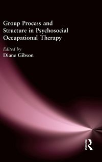 Produktbild: Group Process and Structure in Psychosocial Occupational Therapy
