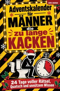 Produktbild: Adventskalender f&uuml;r M&auml;nner die zu lange kacken