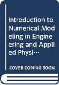 Produktbild: Hagelstein, P: Introduction to Numerical Modeling in Enginee