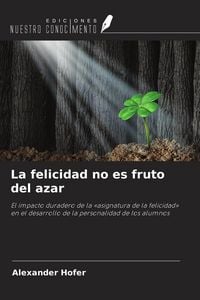 Produktbild: La felicidad no es fruto del azar
