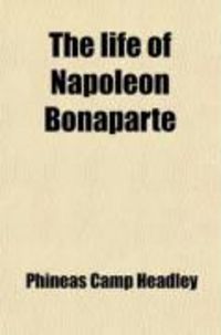Produktbild: The Life of Napoleon Bonaparte