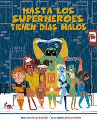 Produktbild: Hasta los superh&eacute;roes tienen d&iacute;as malos