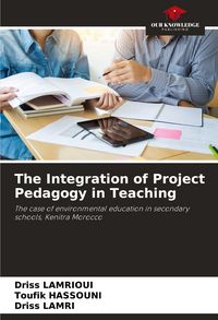Produktbild: The Integration of Project Pedagogy in Teaching