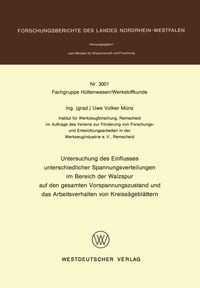 Produktbild: Untersuchung des Einflusses unterschiedlicher Spannungsverteilungen im Bereich der Walzspur auf den gesamten Vorspannungszustand und das Arbeitsverhal
