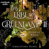 Produktbild: Das Erbe von Gr&uuml;enlant. Band 2: Dunkle Wege